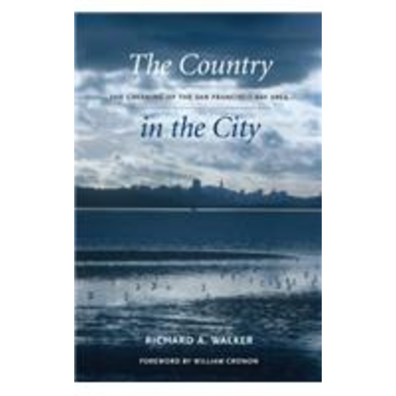 country in the city: the greening of the san francisco bay area
