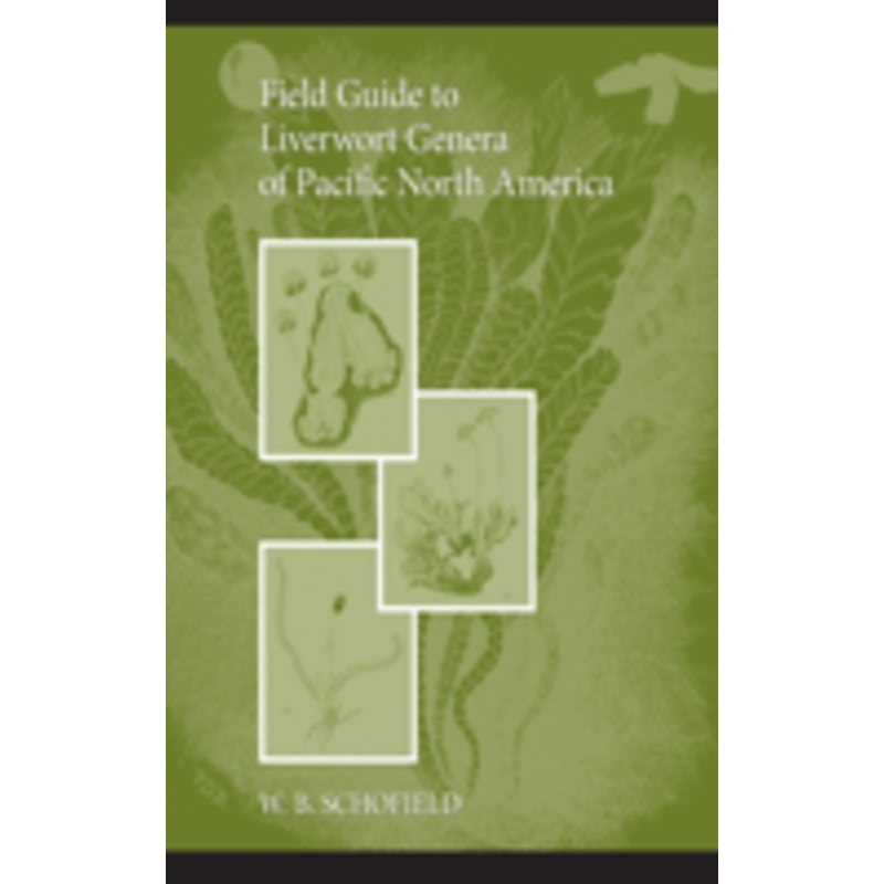 field guide to liverwort genera of pacific north america