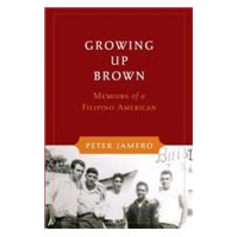 growing up brown: memoirs of a filipino american