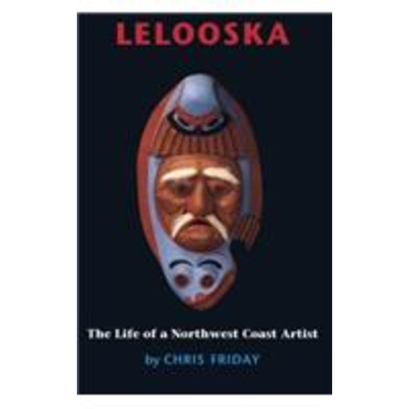 lelooska: the life of a northwest coast artist