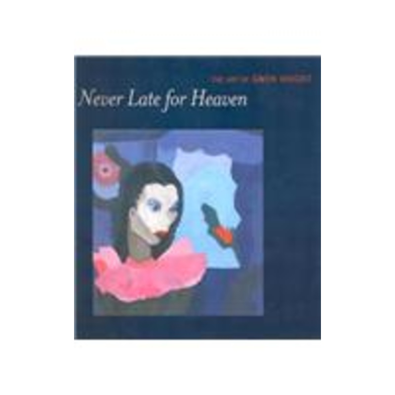 never late for heaven: the art of gwen knight