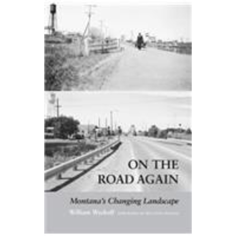 on the road again: montana’s changing landscape