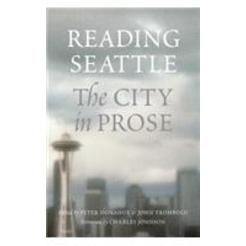 reading seattle: the city in prose