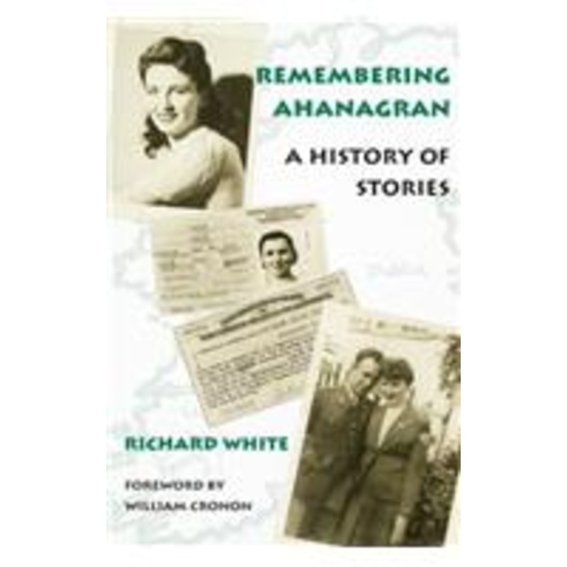 remembering ahanagran: a history of stories