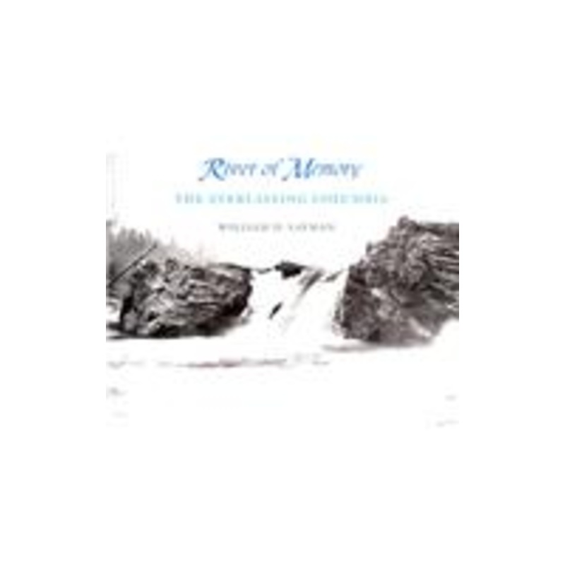 river of memory: the everlasting columbia