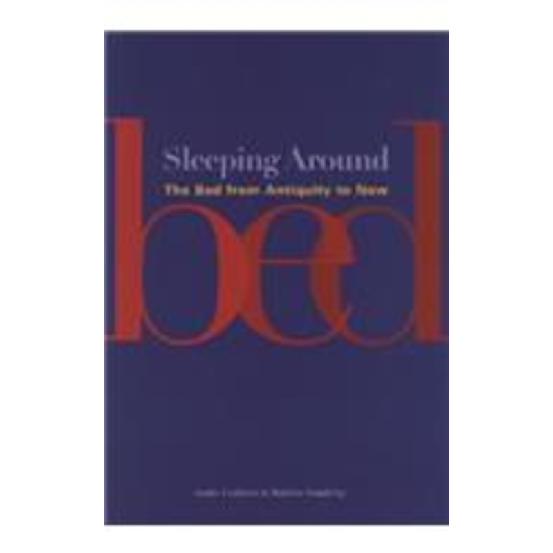 sleeping around: the bed from antiquity to now