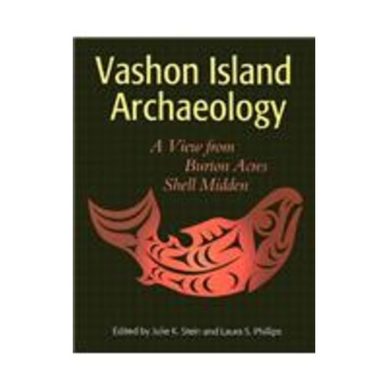 vashon island archaeology: a view from burton acres shell midden