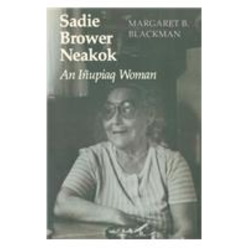 sadie brower neakok: an iupiaq woman