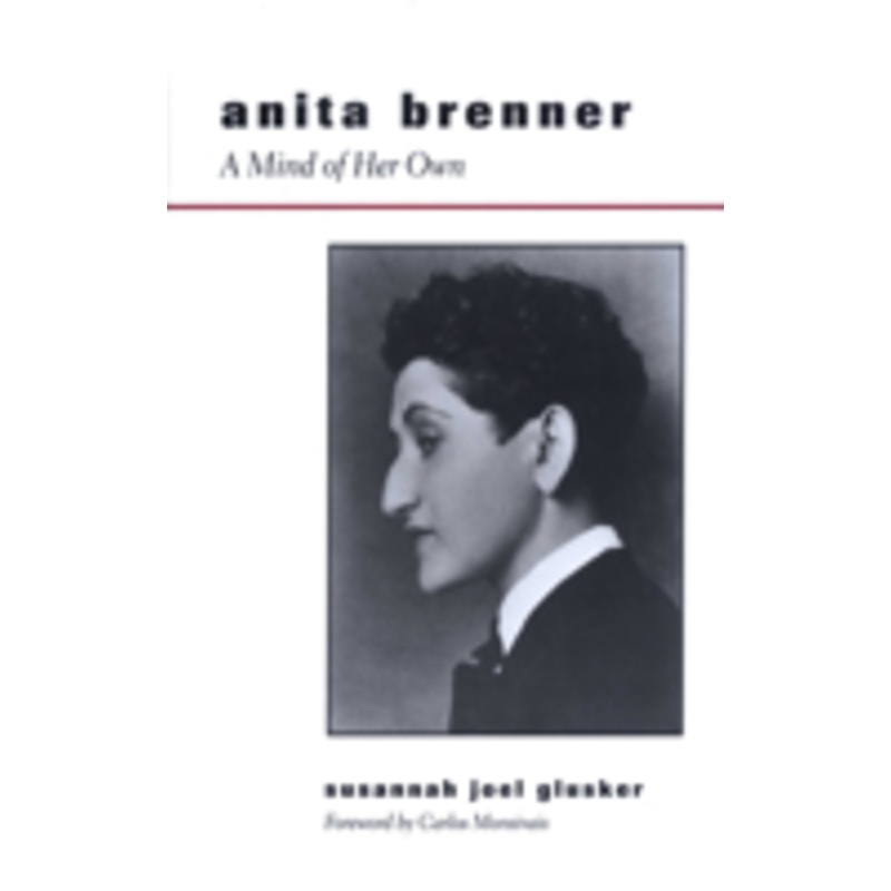anita brenner: a mind of her own