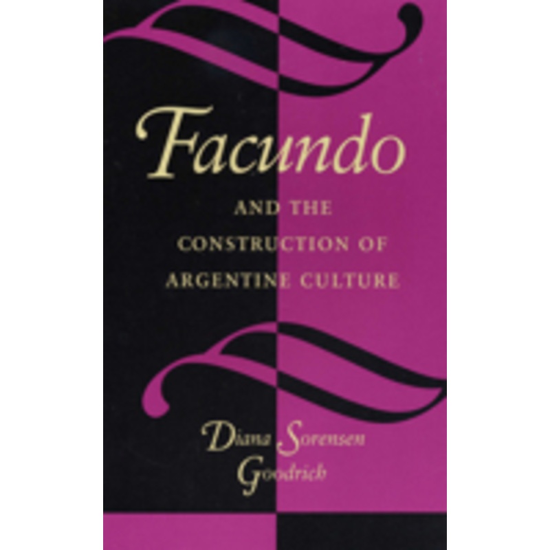 facundo and the construction of argentine culture