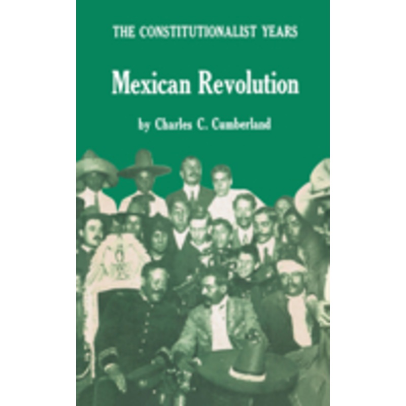 mexican revolution: the constitutionalist years