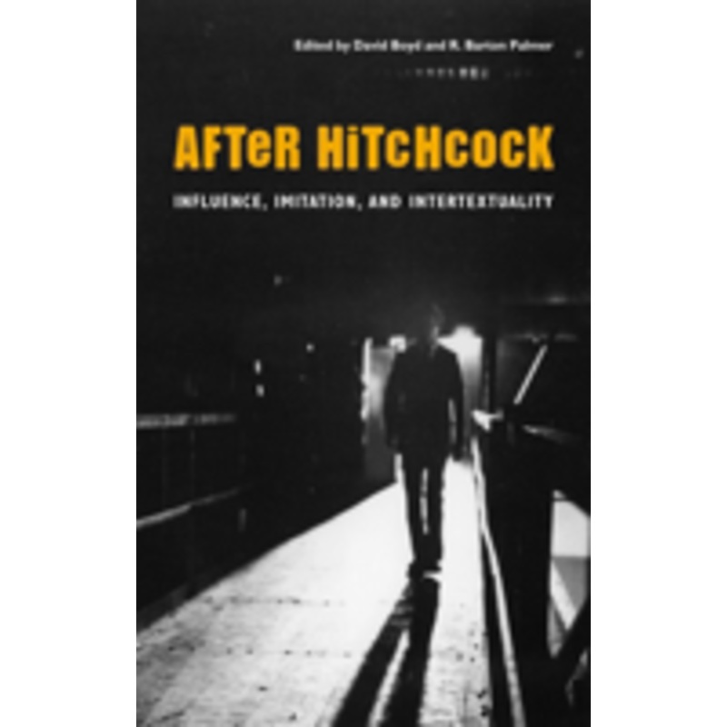 after hitchcock: influence, imitation, and intertextuality