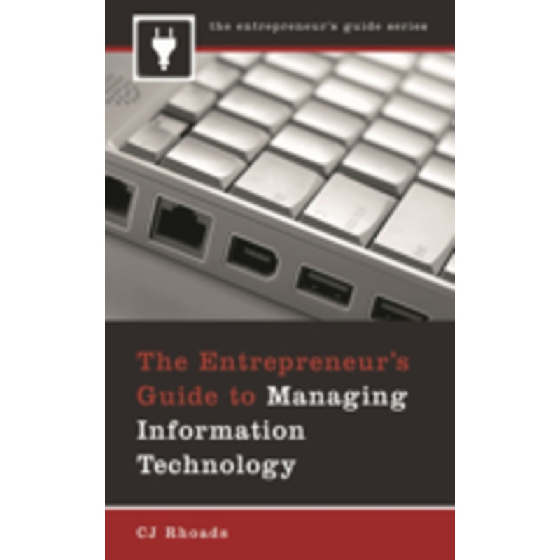entrepreneur’s guide to managing information technology