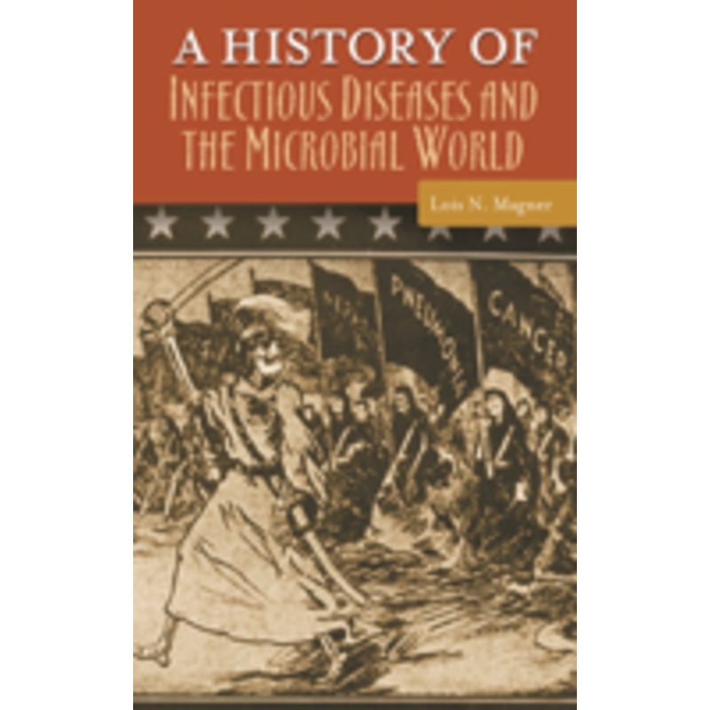 history of infectious diseases and the microbial world