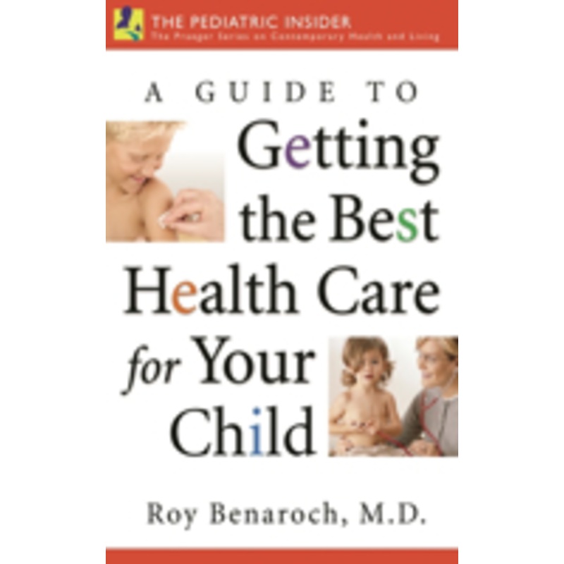 guide to getting the best health care for your child