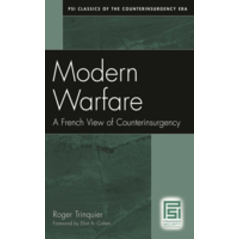 modern warfare: a french view of counterinsurgency