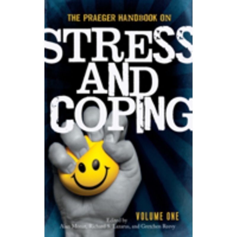 praeger handbook on stress and coping: [2 volumes]
