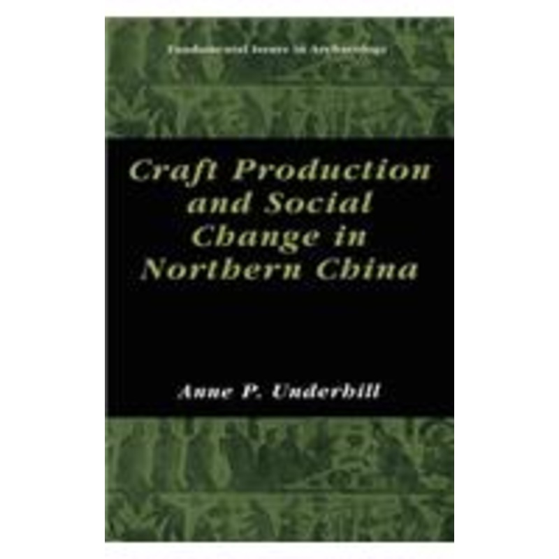 craft production and social change in northern china