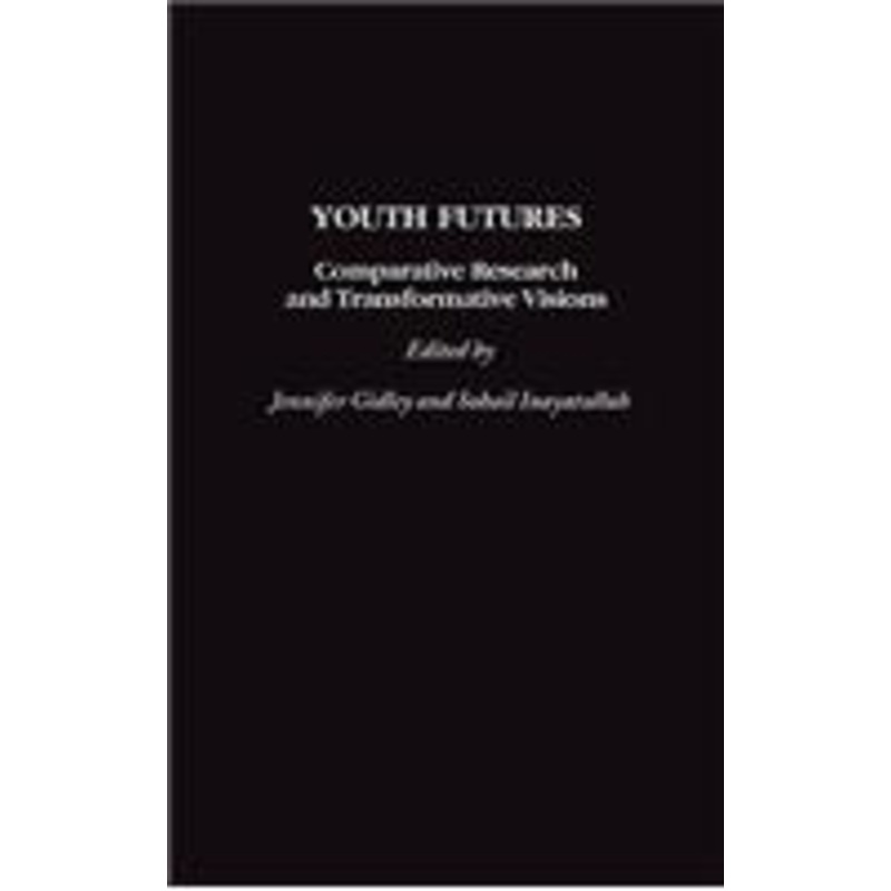 youth futures: comparative research and transformative visions