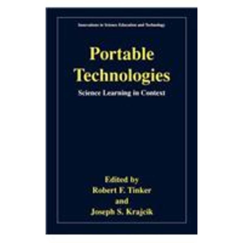 portable technologies: science learning in context