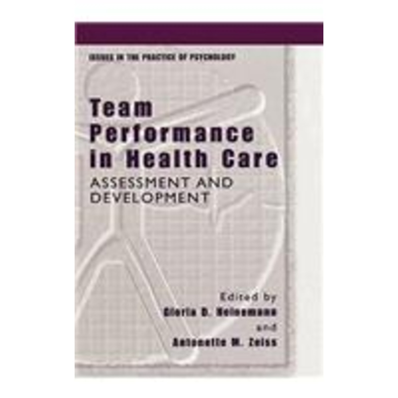 team performance in health care: assessment and development