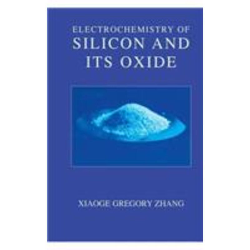 electrochemistry of silicon and its oxide