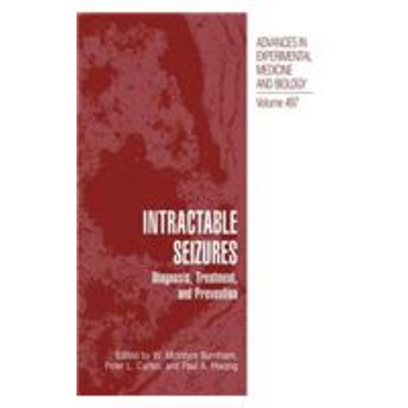 intractable seizures: diagnosis, treatment, and prevention