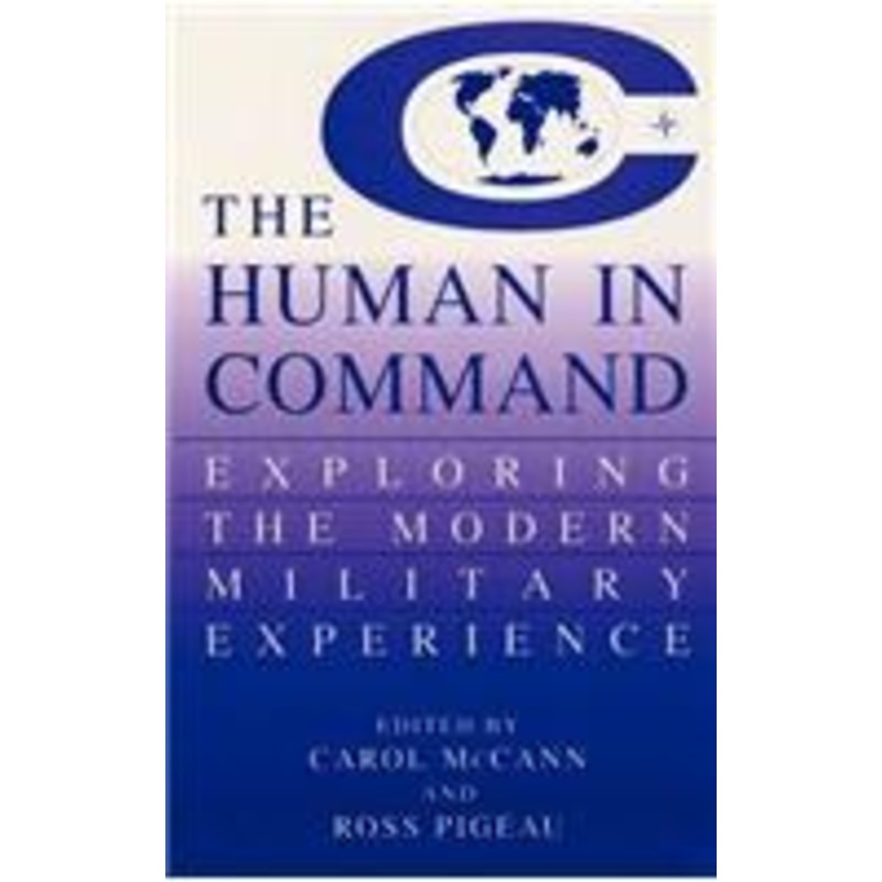 human in command: exploring the modern military experience