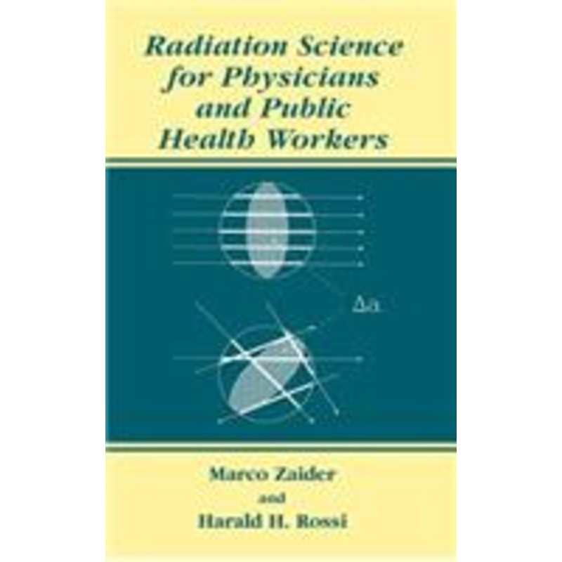 radiation science for physicians and public health workers
