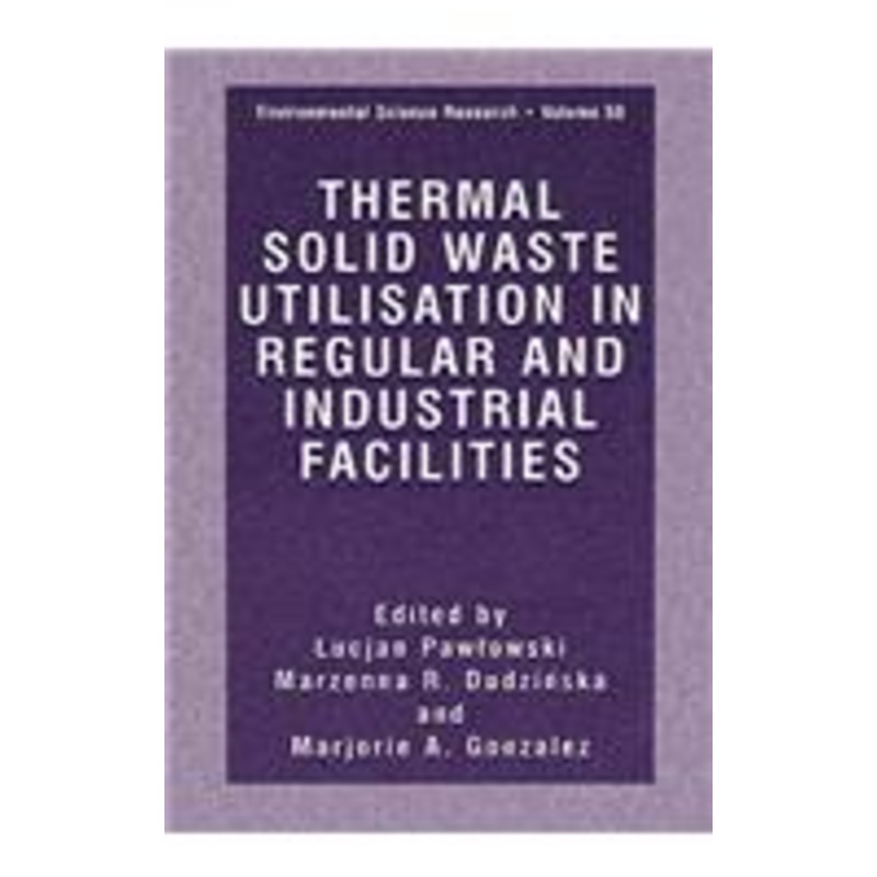 thermal solid waste utilisation in regular and industrial facilities