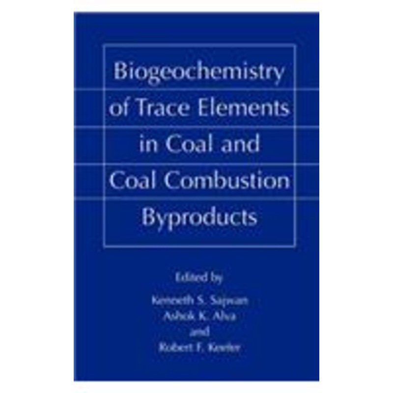 biogeochemistry of trace elements in coal and coal combustion byproducts