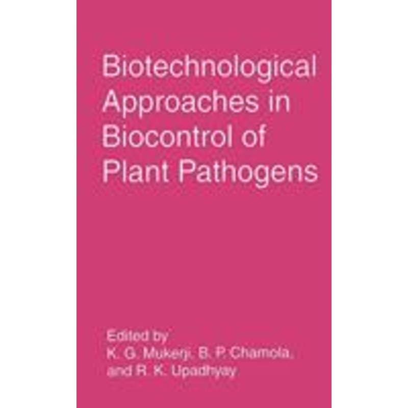 biotechnological approaches in biocontrol of plant pathogens