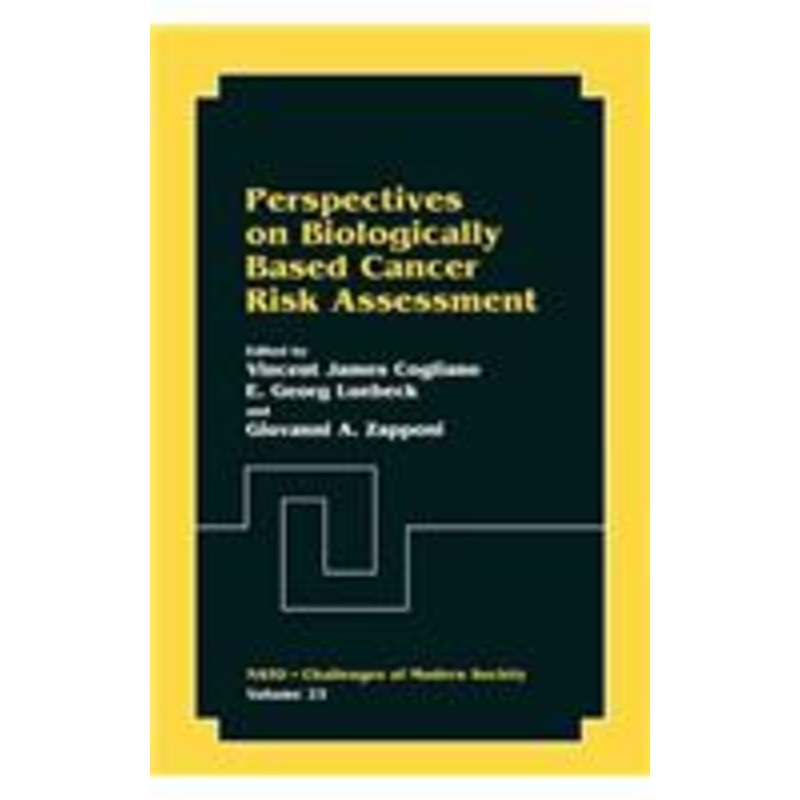 perspectives on biologically based cancer risk assessment