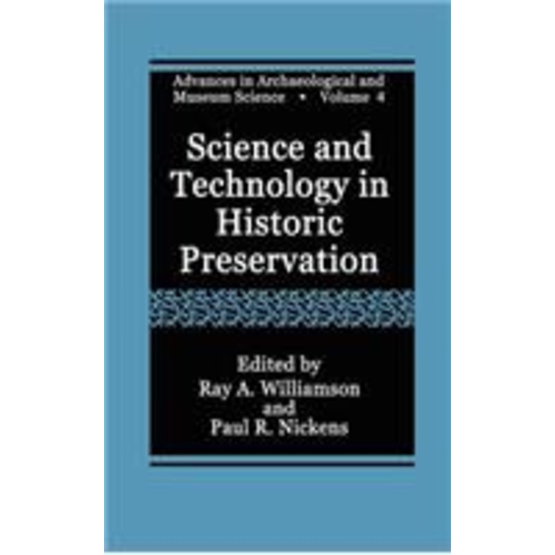 science and technology in historic preservation