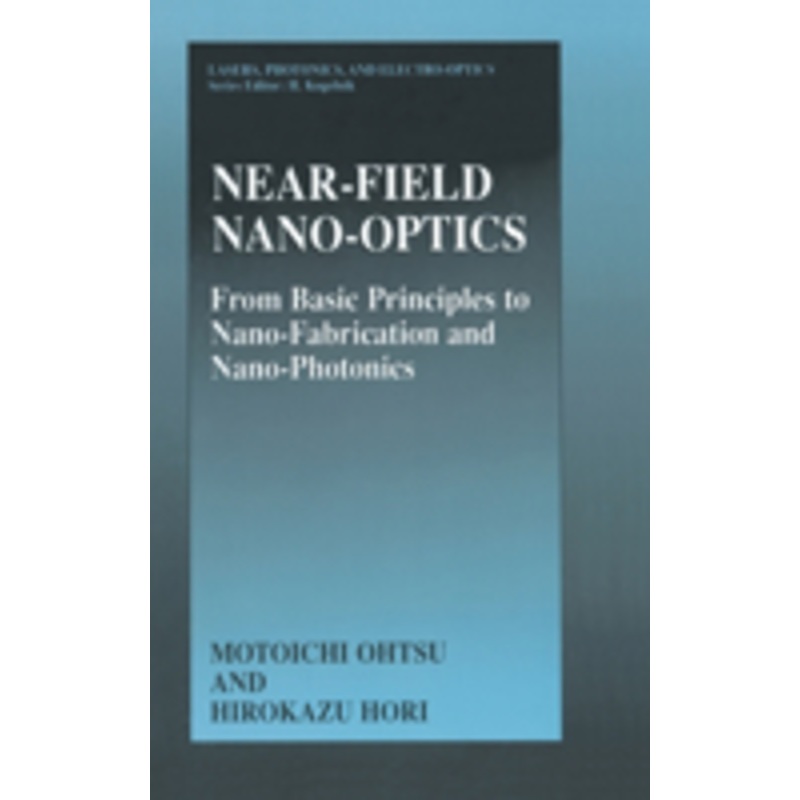 near-field nano-optics: from basic principles to nano-fabrication and nano-photonics