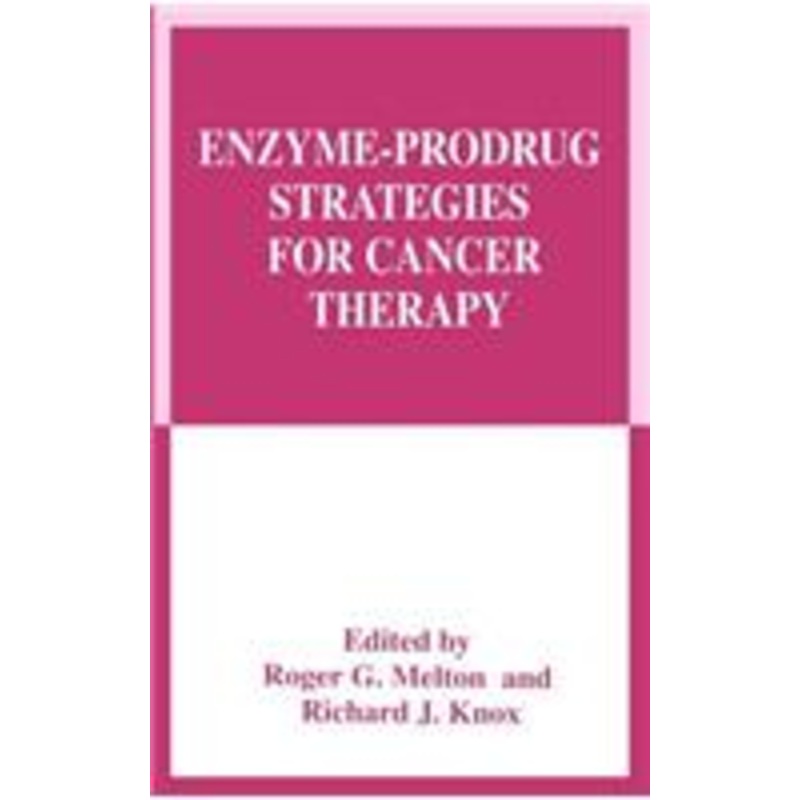 enzyme-prodrug strategies for cancer therapy