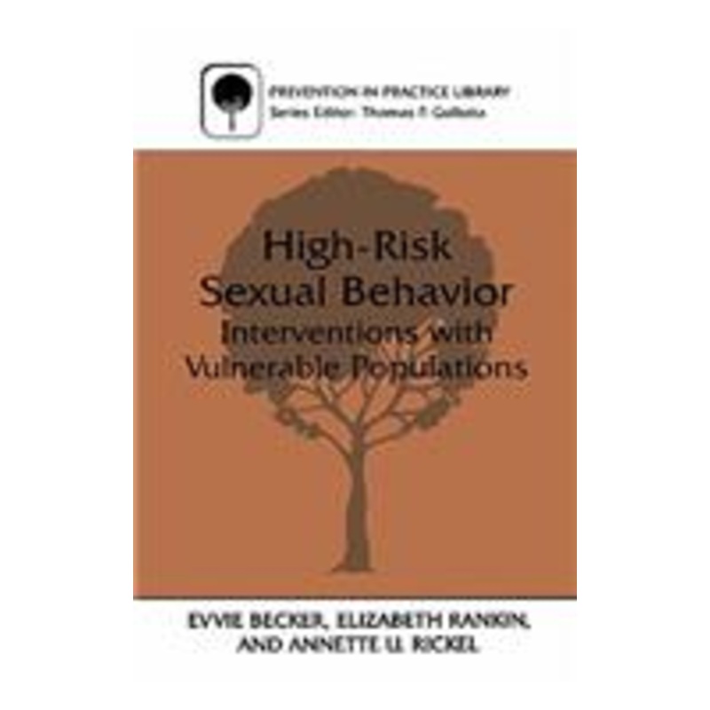 high-risk sexual behavior: interventions with vulnerable populations