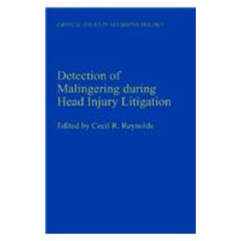 detection of malingering during head injury litigation