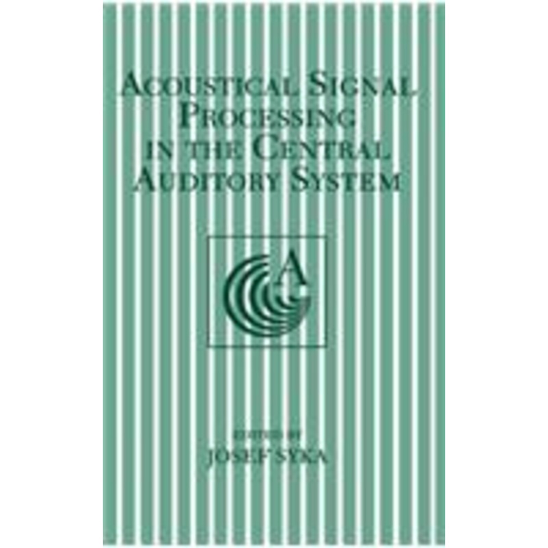 acoustical signal processing in the central auditory system