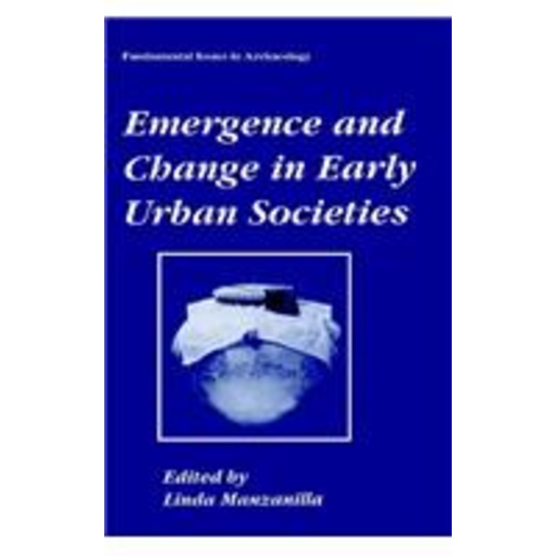 emergence and change in early urban societies