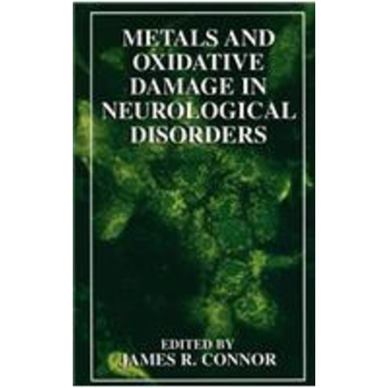 metals and oxidative damage in neurological disorders