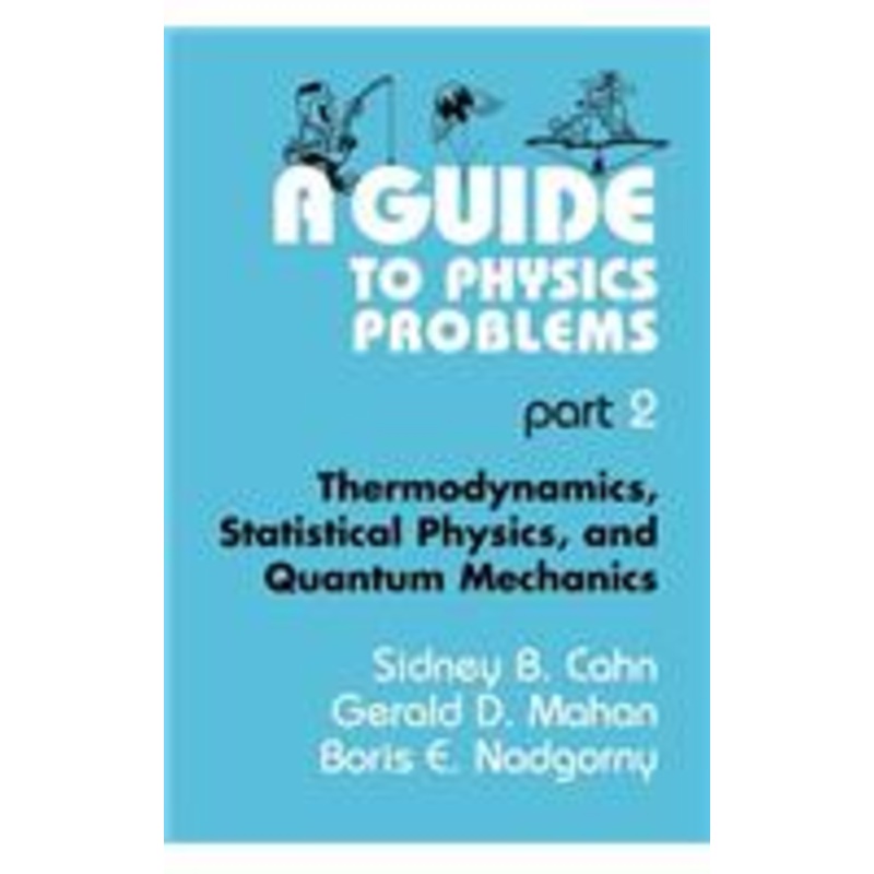 guide to physics problems: part 2: thermodynamics, statistical physics, and quantum mechanics