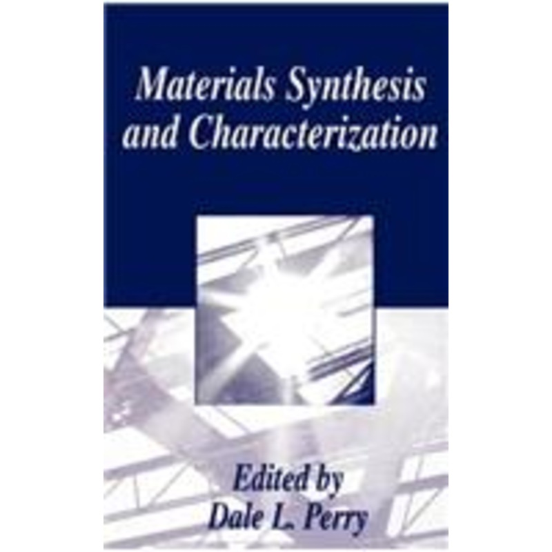 materials synthesis and characterization
