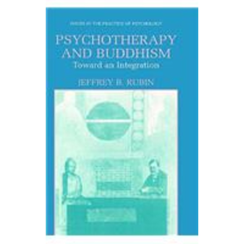psychotherapy and buddhism: toward an integration