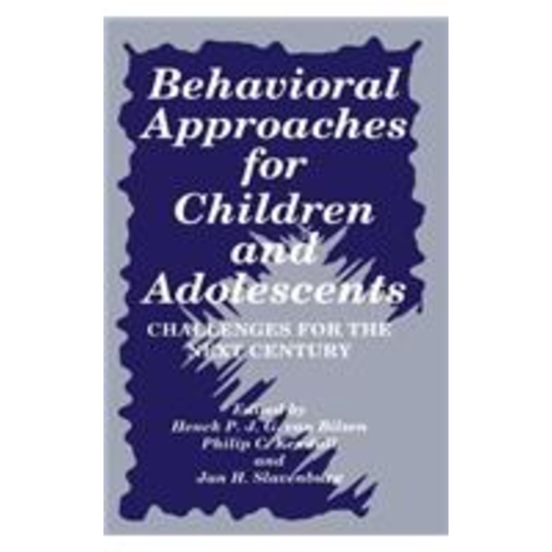 behavioral approaches for children and adolescents: challenges for the next century