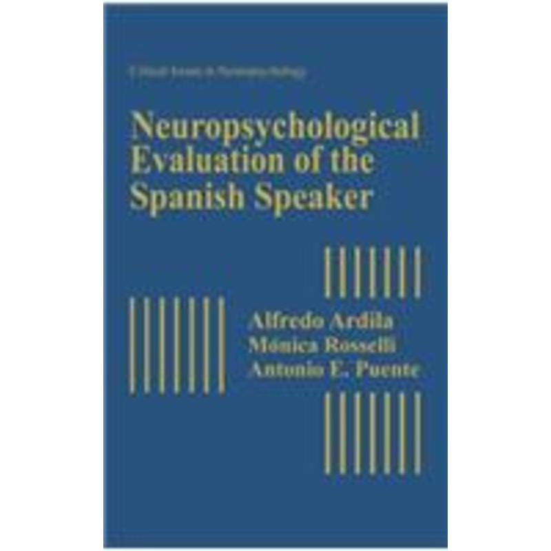 neuropsychological evaluation of the spanish speaker
