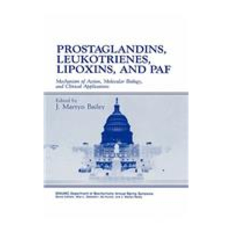 prostaglandins, leukotrienes, lipoxins, and paf: mechanism of action, molecular biology, and clinical applications