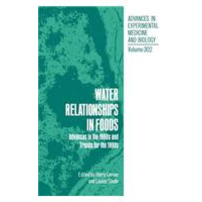 water relationships in foods: advances in the 1980s and trends for the 1990s