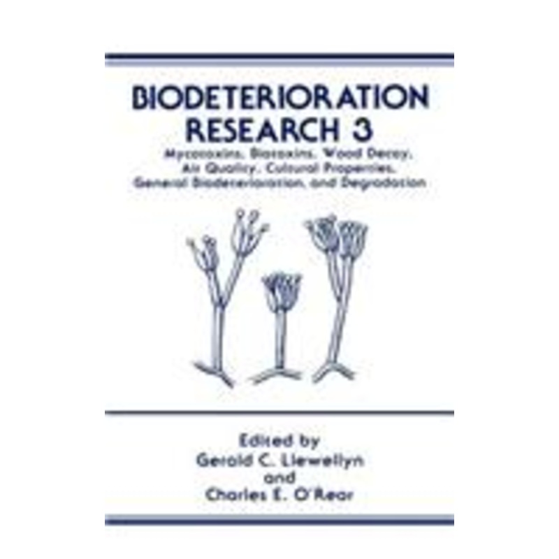 biodeterioration research: mycotoxins, biotoxins, wood decay, air quality, cultural properties, general biodeterioration, and degradation