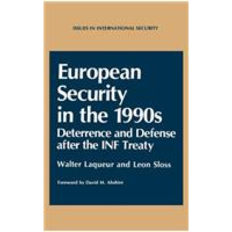 european security in the 1990s: deterrence and defense after the inf treaty